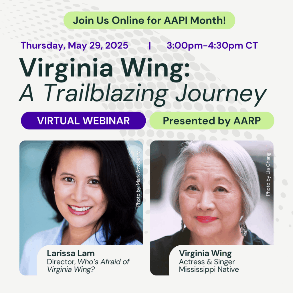 AARP Presents AAPI Heritage Month Webinar with Virginia Wing and Larissa Lam